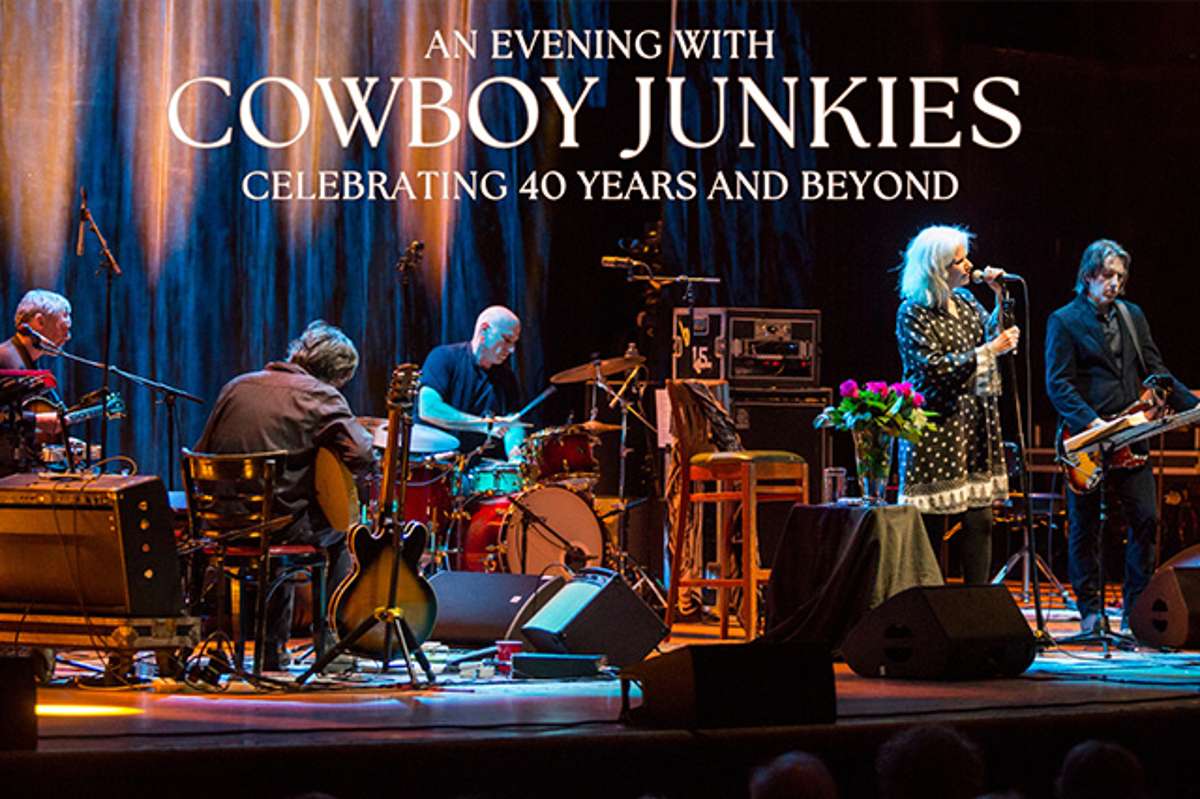 Cowboy Junkies – Celebrating 40 Years and Beyond